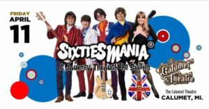 NEW! CT-1 pair of Top Tix to Sixtiesmania April 11th 7:30p